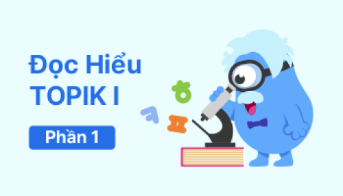Đọc hiểu TOPIK I